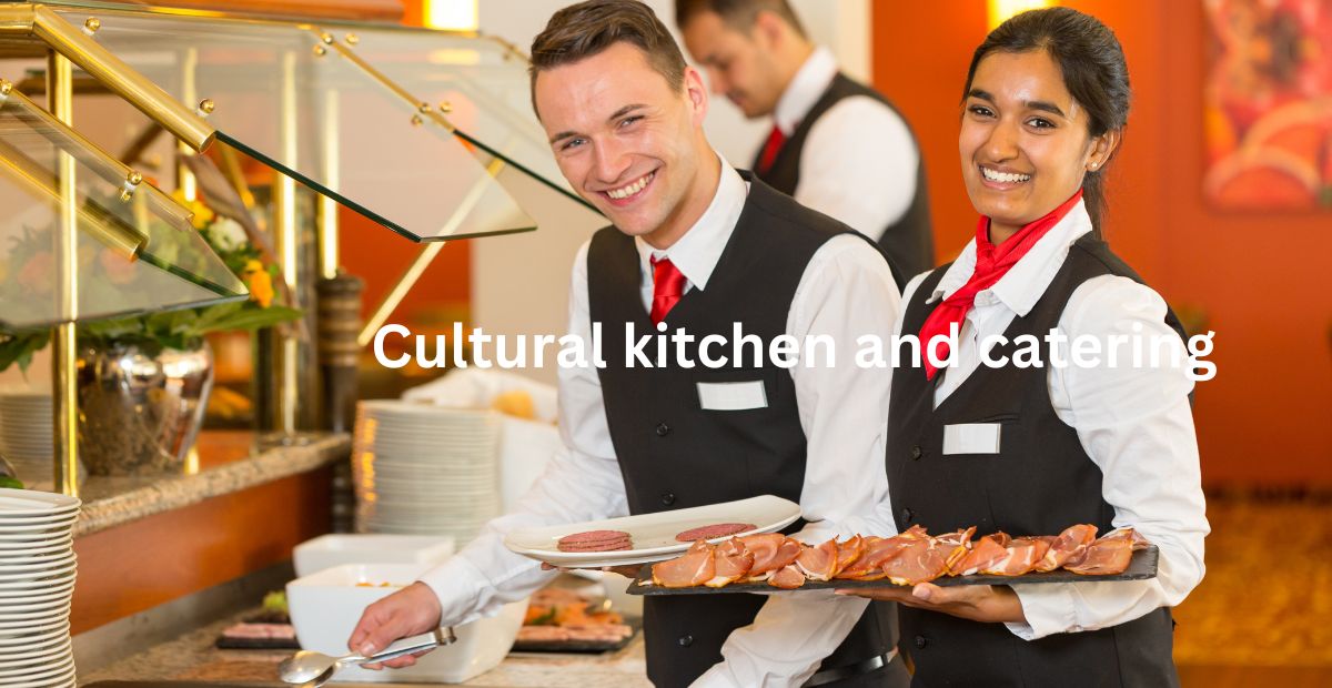 Cultural kitchen and catering