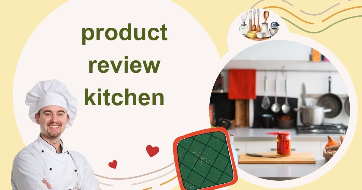 review kitchen